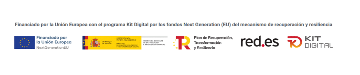 Financiado por la Unión Europea con el programa Kit Digital por los fondos Next Generation (EU) del mecanismo de recuperación resiliencia.